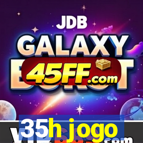 35h jogo
